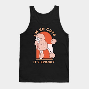 I am so cute it is spooky cute halloween dog Tank Top